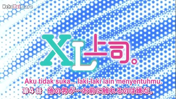 Xl bos sange episode 4 subtitle indo, bikin sange berat
